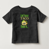 Taco Talks: 'Sla Taco 'Over het' Peuter Kinder Shirts (Voorkant)