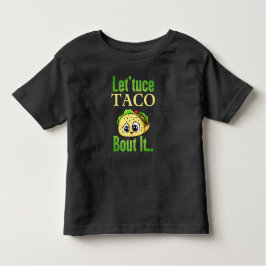Taco Talks: 'Sla Taco 'Over het' Peuter Kinder Shirts