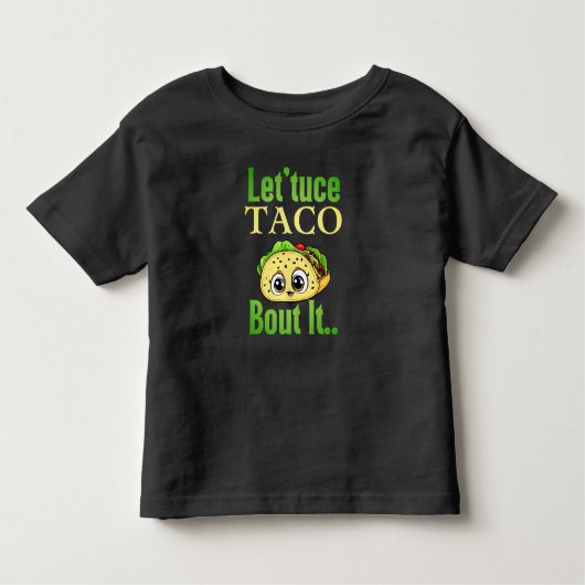 Taco Talks: 'Sla Taco 'Over het' Peuter Kinder Shirts (Voorkant)