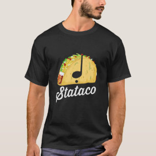 Taco Theory Staccato Stataco Grappige Muziek Ritme T-shirt