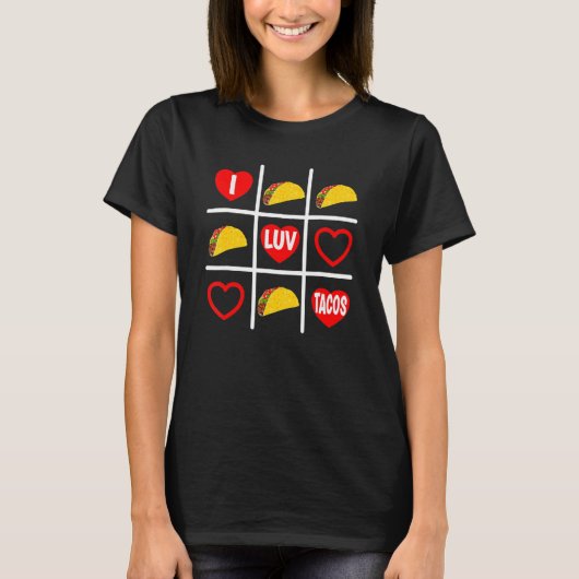 Taco Tic Tac Toe i Luv Tacos T-shirt (Voorkant)