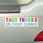 Taco Trucks op Elke Corner Funny Bumpersticker (Op auto)
