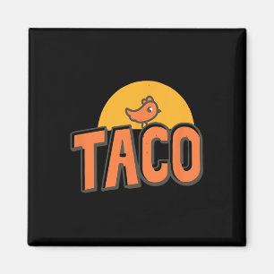 Taco - Trump gaat altijd de kantjes ervan af Grapp Magneet