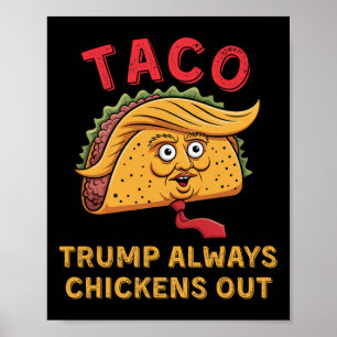 Taco - Trump gaat altijd op de loop - Anti-Trump b Poster