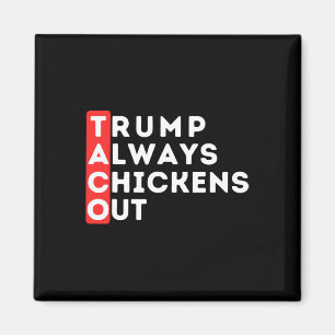 Taco - Trump gaat altijd op zijn achterste benen s Magneet