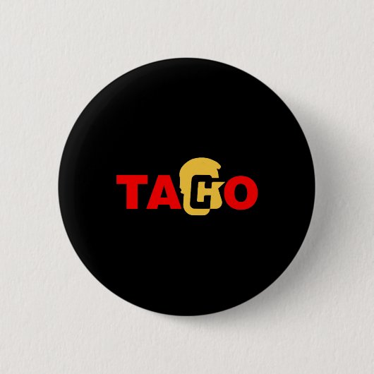 Taco Trump Geeft Altijd Op  Ronde Button 5,7 Cm (Voorkant)