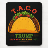 Taco Trump kipt altijd grappig uit Muismat (Voorkant)