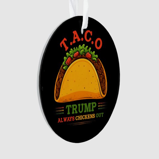 Taco Trump kipt altijd grappig uit Ornament (voorkant)