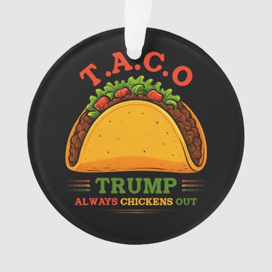 Taco Trump kipt altijd grappig uit Ornament (voorkant)