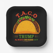 Taco Trump kipt altijd grappig uit Papieren Bordje (Voorkant)