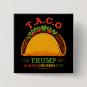 Taco Trump kipt altijd grappig uit Vierkante Button 5,1 Cm (Voorkant)