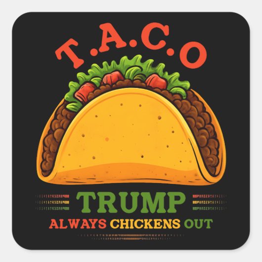 Taco Trump kipt altijd grappig uit Vierkante Sticker (Voorkant)