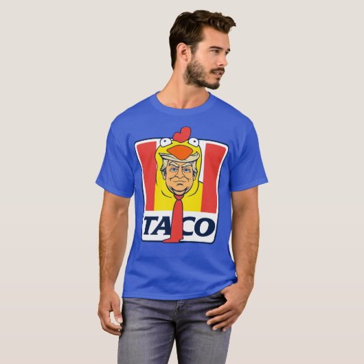 TACO Trump kipt altijd grappige kiptaco's uit T-shirt (Voorkant volledig)