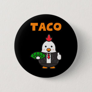 Taco Trump kipt altijd grappige trendy kip uit Ronde Button 5,7 Cm
