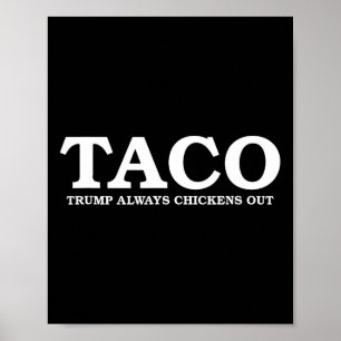 Taco Trump Neemt Altijd de Benen Tarief Praat Poster