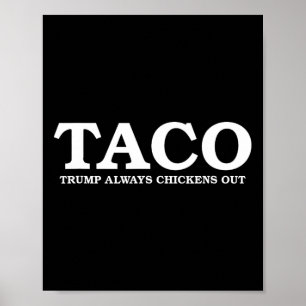 Taco Trump Neemt Altijd de Benen Tarief Praat Poster