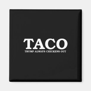 Taco Trump Neemt Altijd de Benen Tariefpraat Magneet