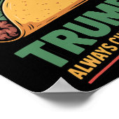 Taco Trump Ontkent Altijd Grappige Taco Poster (Hoek)