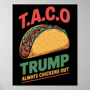 Taco Trump Ontkent Altijd Grappige Taco  Poster
