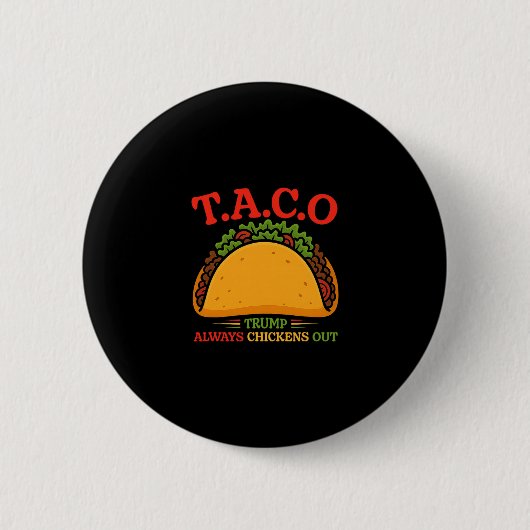 Taco Trump Piept Altijd Af Grappig  Ronde Button 5,7 Cm (Voorkant)