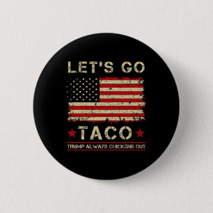 Taco Trump Piept Altijd Als Een Kip Grappig Laten  Ronde Button 5,7 Cm