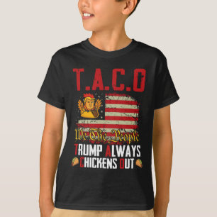 Taco Trump Piept Altijd Als Een Kip Grappig Laten T-shirt