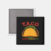 Taco Trump Piept Altijd Als Een Kip Grappig  Magneet (Voorkant / Achterkant)