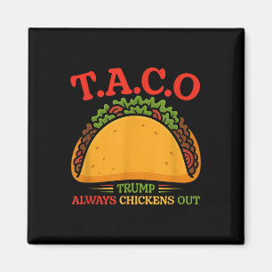 Taco Trump Piept Altijd Als Een Kip Grappig  Magneet