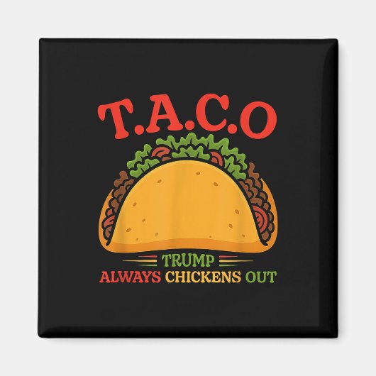 Taco Trump Piept Altijd Als Een Kip Grappig  Magneet (Voorkant)