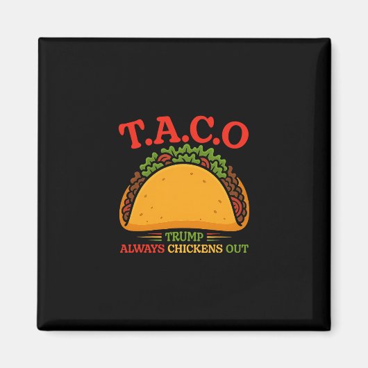 Taco Trump Piept Altijd Magneet (Voorkant)