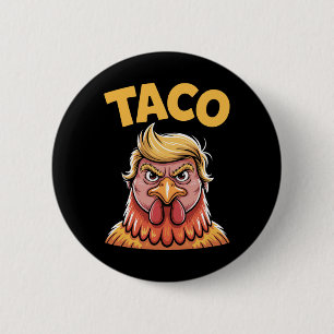Taco Trump Piept Altijd Politieke Humor Teer Ronde Button 5,7 Cm