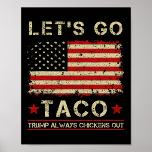 Taco Trump Piept Altijd Uit Funny Laten we Taco Ga Poster