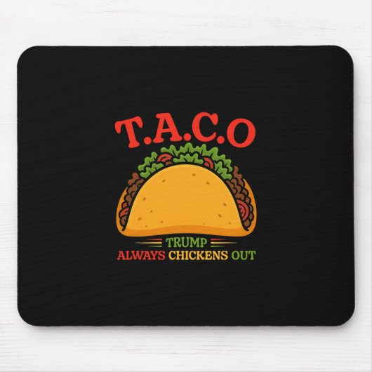 Taco Trump Piept Altijd Uit Grappig Muismat (Voorkant)