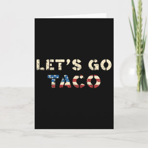 Taco Trump Piept Altijd Uit Grappig T.a.c.o Laten Kaart