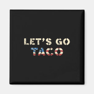 Taco Trump Piept Altijd Uit Grappig T.a.c.o Laten  Magneet