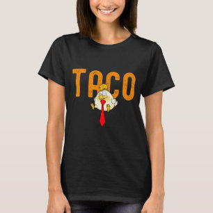 Taco Trump - Trump geeft altijd op Grappige Trump T-shirt