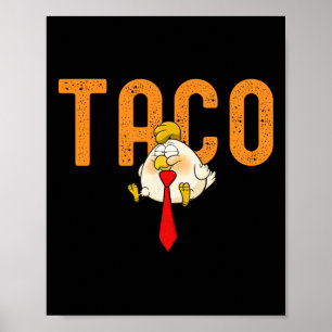 Taco Trump - Trump Piept Altijd Funny Trump Poster