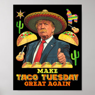 Taco Tuesday Maak Taco Tuesday Groot Donald Taco Poster