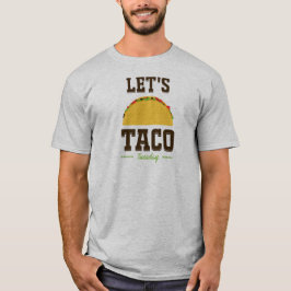 TACO TUESDAY T-SHIRT