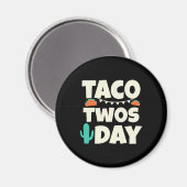 Taco Twosday 2e verjaardag Magneet (Voorkant / Achterkant)