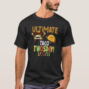 Taco Twosday The Ultimate Taco Twosday Dinsdag 2-2 T-shirt