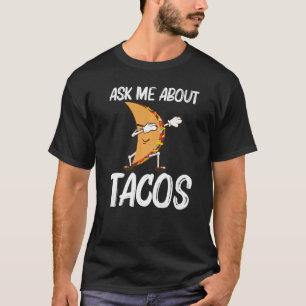 Taco voor Mannen Women Mexican Street Food Dish T-shirt