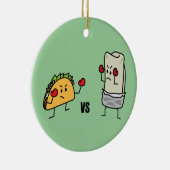 Taco vs burrito keramisch ornament (Rechts)