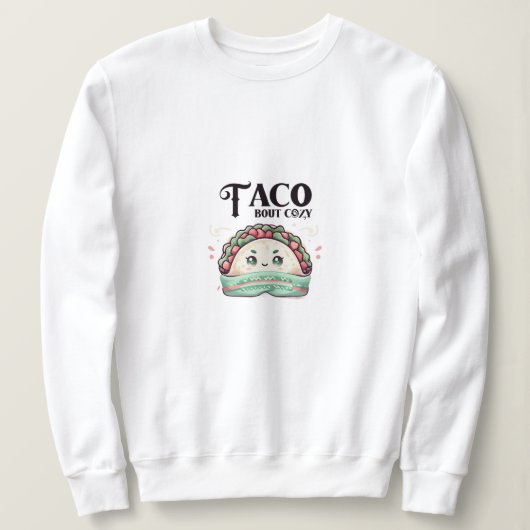 taco-zweet-shirt trui (Design voorkant)