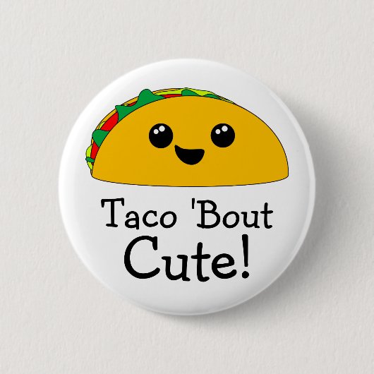 Taco'Bout Cute Kawaii Ronde Button 5,7 Cm (Voorkant)
