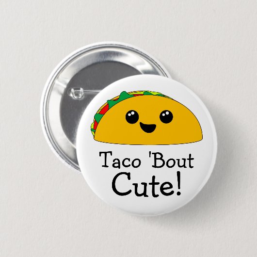 Taco'Bout Cute Kawaii Ronde Button 5,7 Cm (Voorkant /achterkant)
