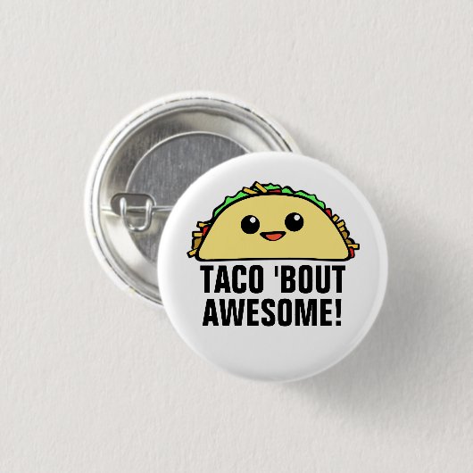 Taco'Bout Geweldige II Ronde Button 3,2 Cm (Voorkant /achterkant)