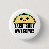 Taco'Bout Geweldige II Ronde Button 3,2 Cm (Voorkant)