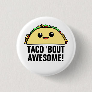 Taco'Bout Geweldige II Ronde Button 3,2 Cm