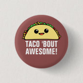 Taco'Bout Geweldige Ronde Button 3,2 Cm (Voorkant)